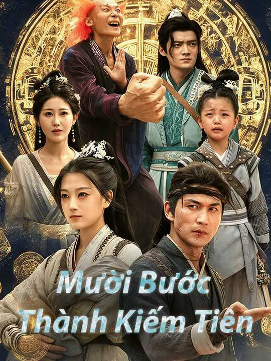 Mười Bước Thành Kiếm Tiên
